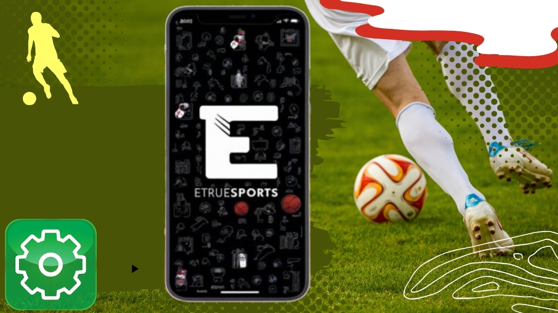 eTrueSports iOS App: Enter the Exciting World of Live Sports and Gaming