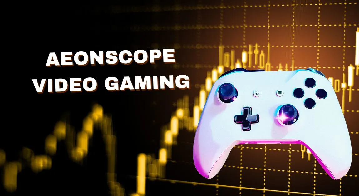 Aeonscope Video Gaming