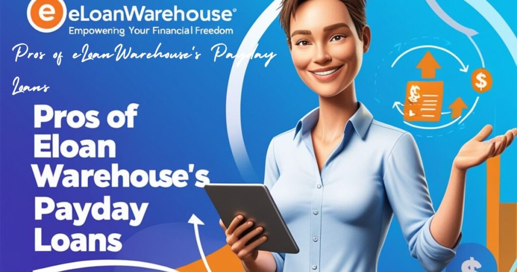 Pros of eLoanWarehouse's Payday Loans