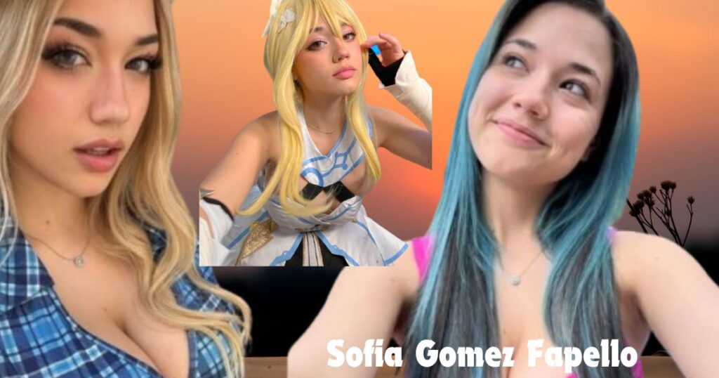 Who is Sofia Gomez Fapello