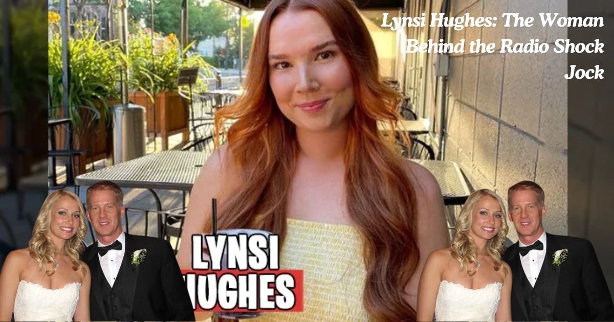 Lynsi Hughes: The Woman Behind the Radio Shock Jock