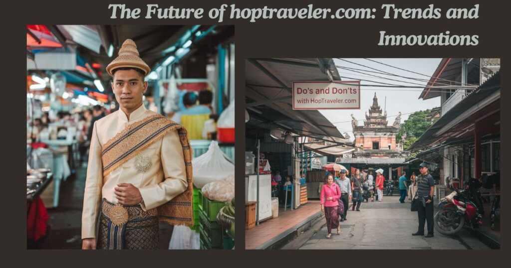 The Future of hoptraveler.com: Trends and Innovations